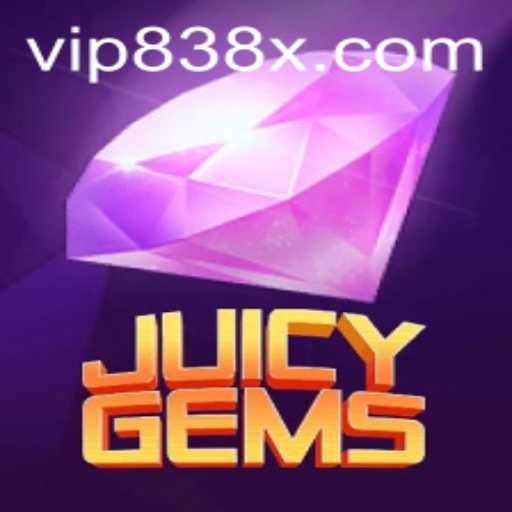 JuicyGems: Dive into the World of 838X Splendor